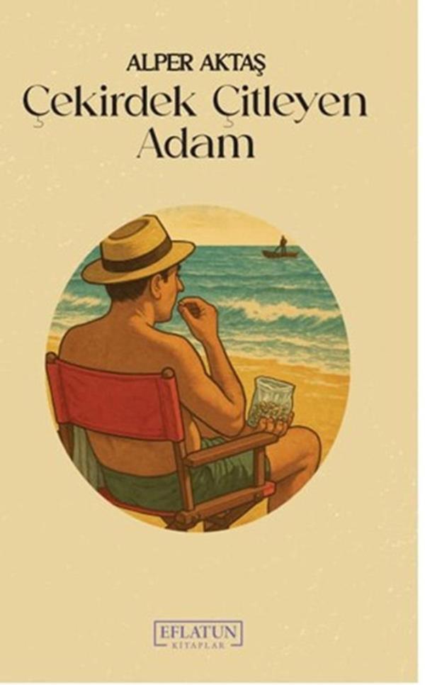 ÇEKİRDEK ÇİTLEYEN ADAM - Eflatun Kitaplar - Image 1