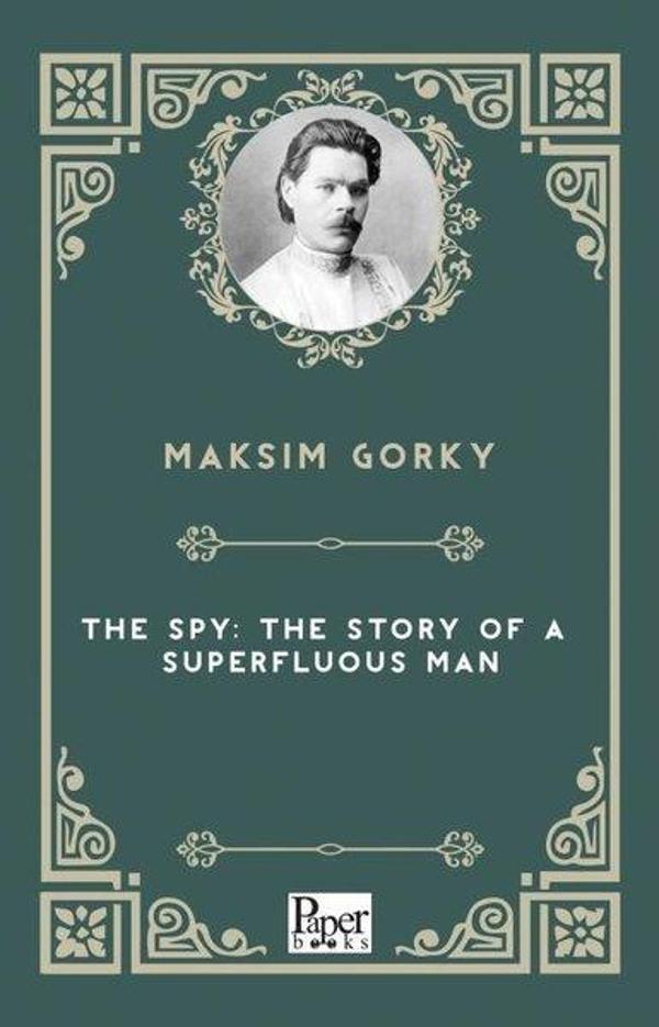 The Spy: The Story of a Superfluous Man - Paper Books - Image 1