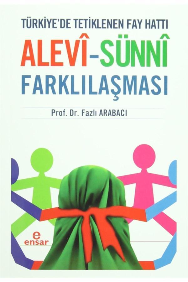 Türkiyede Tetiklenen Fay Hattı Alevi - Sünni Farklılaşması - Ensar Neşriyat - Image 1