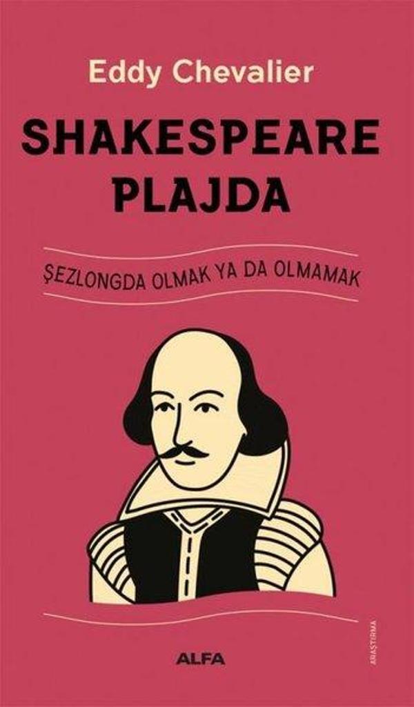 Shakespeare Plajda - Şezlongda Olmak ya da Olmamak - Alfa Yayıncılık - Image 1