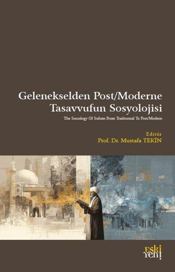 Gelenekselden Post - Moderne Tasavvufun Sosyolojisi - Eskiyeni Yayınları - Image 1