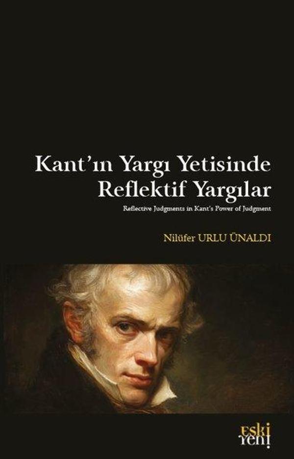 Kant'ın Yargı Yetisinde Reflektif Yargılar - Eskiyeni Yayınları - Image 1