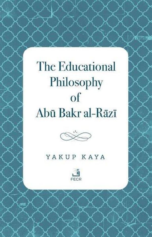 The Educational Philosophy of Abu Bakr al-Razi - Fecr Yayınları - Image 1