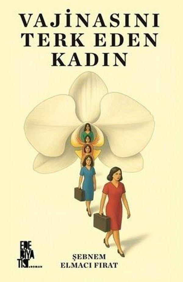 Vajinasını Terk Eden Kadın - Edebiyatist - Image 1