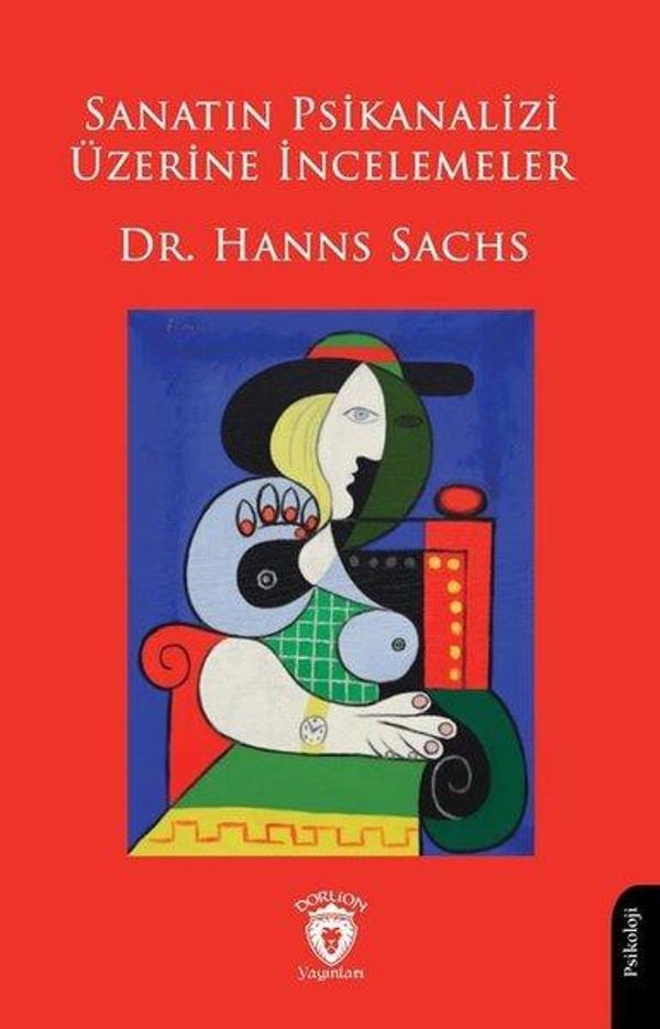 Sanatın Psikanalizi Üzerine İncelemeler - Dorlion Yayınevi - Image 1