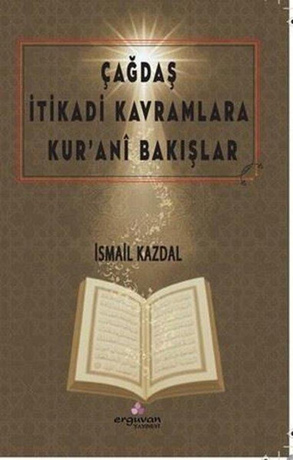 Çağdaş İtikadi Kavramlara Kur'ani Bakışlar - Erguvan Yayınları - Image 1