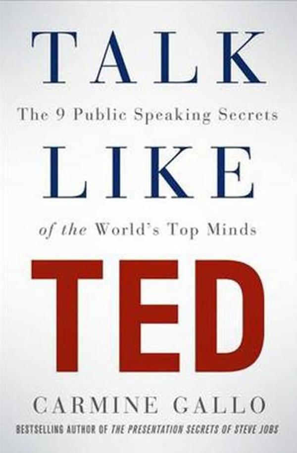 Talk Like TED: The 9 Public Speaking Secrets of the World's Top Minds - Macmillan - Image 1