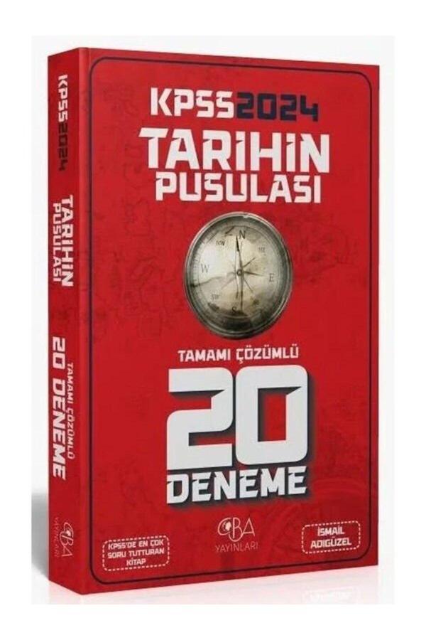 CBA Yayınları 2024 KPSS Tarihin Pusulası 20 Deneme Çözümlü - İsmail Adıgüzel - Image 1