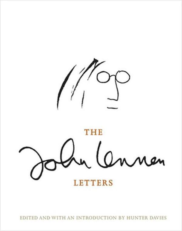 The John Lennon Letters: Edited and with an Introduction by Hunter Davies - W&N - Image 1