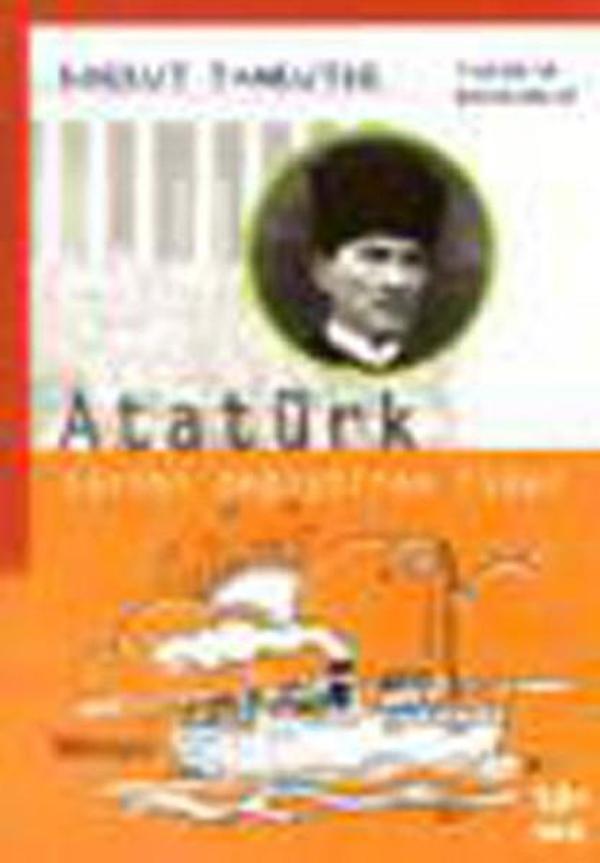 Tarihe İz Bırakanlar - Atatürk - Tarihi Değiştiren Lider - Morpa Kültür Yayınları - Image 1