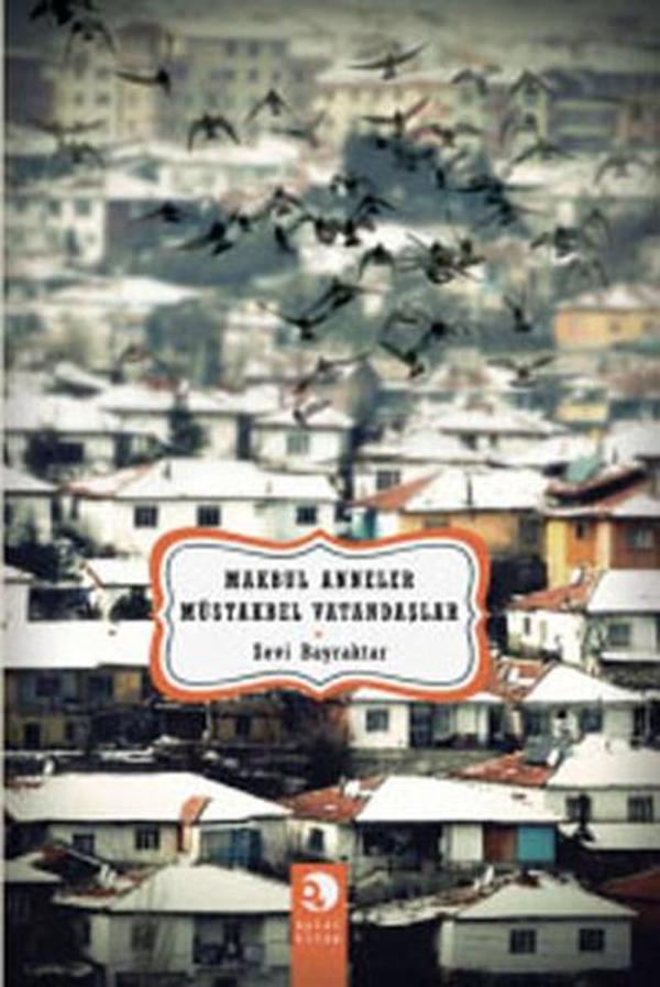 Makbul Anneler Müstakbel Vatandaşlar - Ayizi Kitap - Image 1