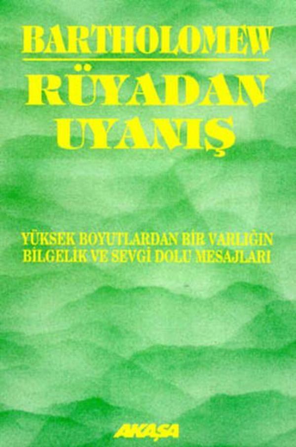 Rüyadan Uyanış - Yüksek Boyutlardan Bir Varlığın Bilgelik ve Sevgi Dolu Mesajları - Akaşa Yayın - Image 1