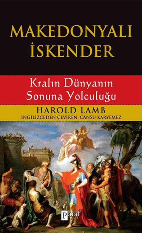 Makedonyalı İskender - Kralın Dünyanın Sonuna Yolculuğu - Paraf Yayınları - Image 1