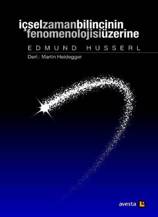 İçsel Zaman Bilincinin Fenomenolojisi Üzerine - Avesta Yayınları - Image 1