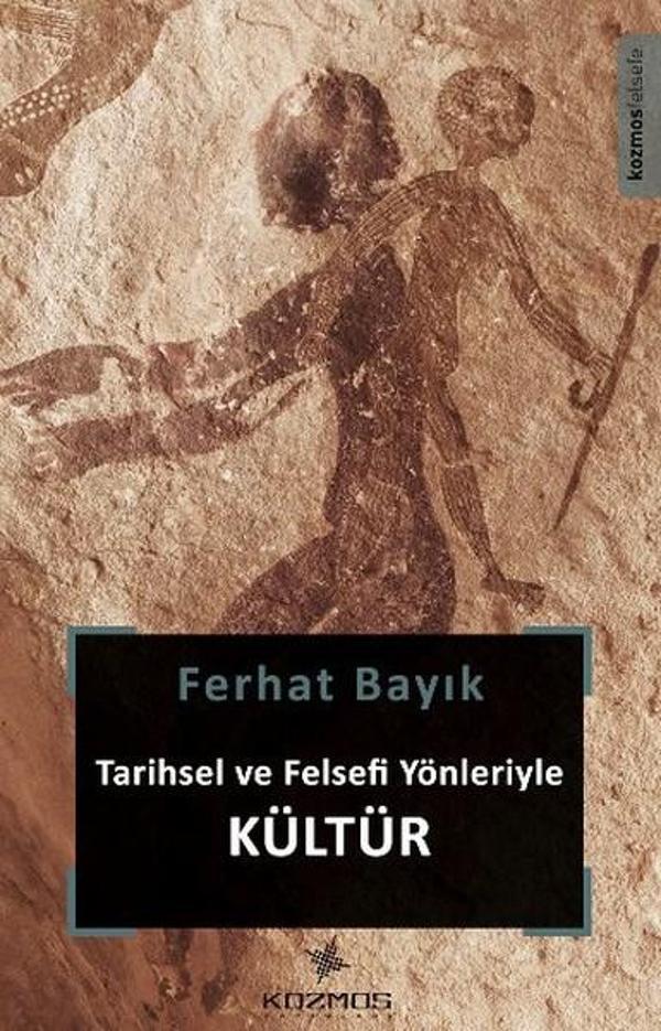 Tarihsel ve Felsefi Yönleriyle Kültür - Kozmos Yayınları - Image 1