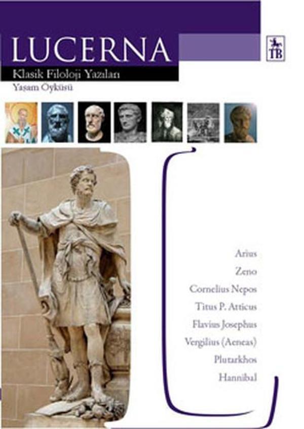 Lucerna - Klasik Filoloji Yazıları / Yaşam Öyküsü - TB Yayıncılık - Image 1