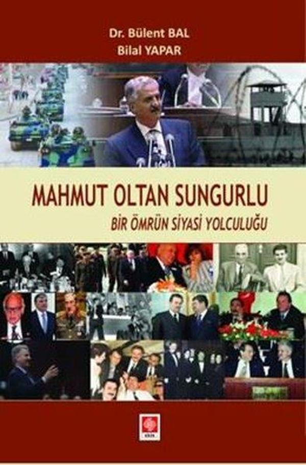 Mahmut Oltan Sungurlu - Bir Ömrün Siyasi Yolculuğu - Ekin Basım Yayın - Image 1