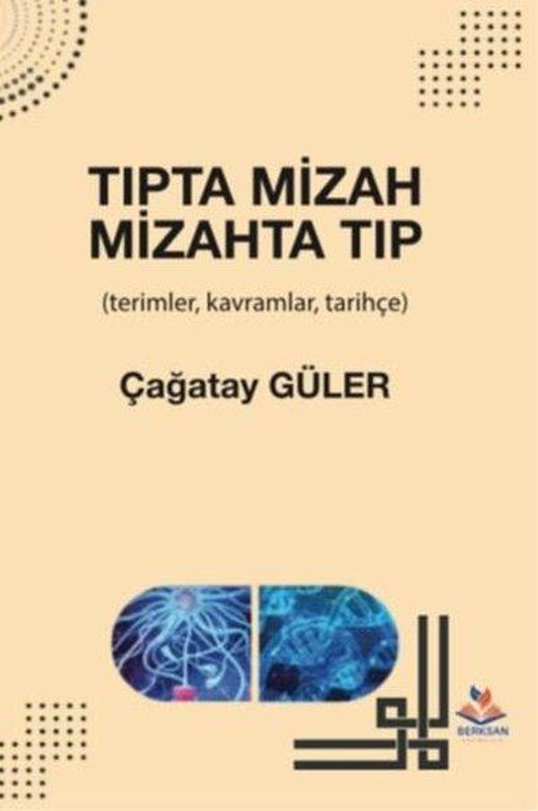 Tıpta Mizah Mizahta Tıp - Terimler Kavramlar Tarihçe - Berksan Yayıncılık - Image 1
