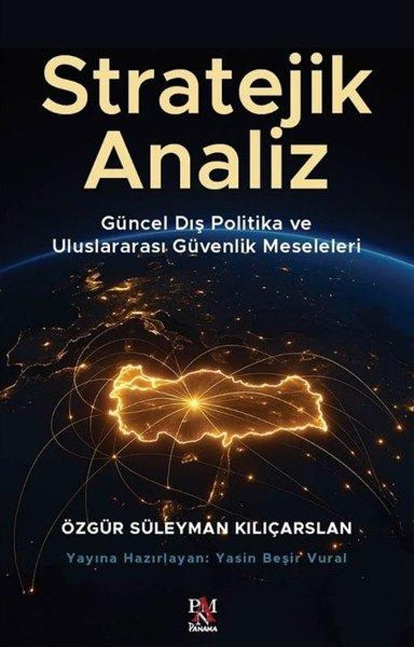 Stratejik Analiz - Güncel Dış Politika ve Uluslararası Güvenlik Meseleleri - Panama Yayıncılık - Image 1