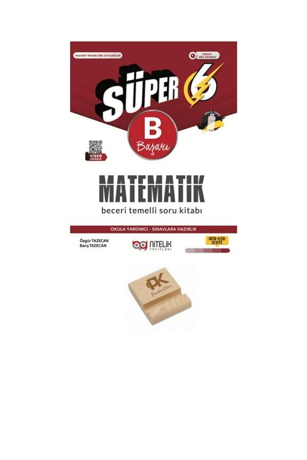Nitelik Yayınları 6. Sınıf Süper B Serisi Matematik Soru Bankası + Telefon Standı - Nitelik Yayınları - Image 1