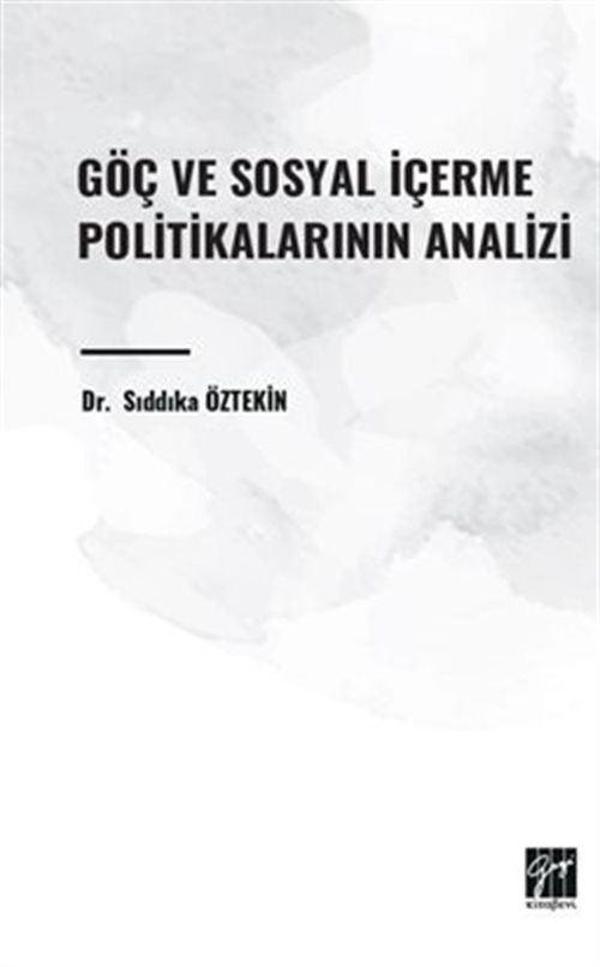 Göç ve Sosyal İçerme Politikalarının Analizi - Gazi Kitabevi - Image 1