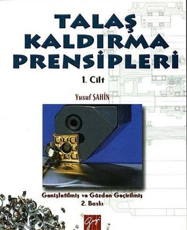 Talaş Kaldırma Prensipleri Cilt: 1 - Gazi Kitabevi - Image 1