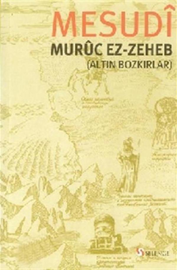 Muruc ez-Zeheb (Altın Bozkırlar) - Selenge - Image 1