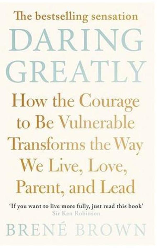 Daring Greatly: How the Courage to Be Vulnerable Transforms the Way We Live Love Parent and Lead  - Portfolio - Image 1