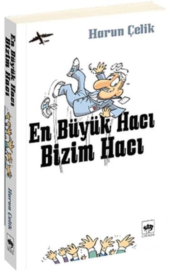 En Büyük Hacı Bizim Hacı - Ötüken Neşriyat - Image 1