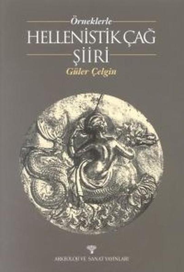 Örneklerle Hellenistik Çağ Şiiri - Arkeoloji ve Sanat Yayınları - Image 1