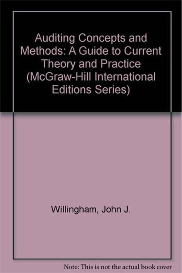 Auditing Concepts and Methods: A Guide to Current Theory and Practice6th Edition - McGraw Hill - Image 1