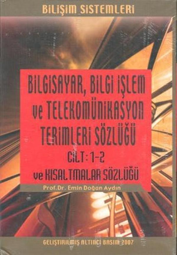 Bilgisayar Bilgi İşlem ve Telekomünikasyon Terimleri Sözlüğü (3 Cilt) - Yorum Sanat ve Yayıncılık - Image 1