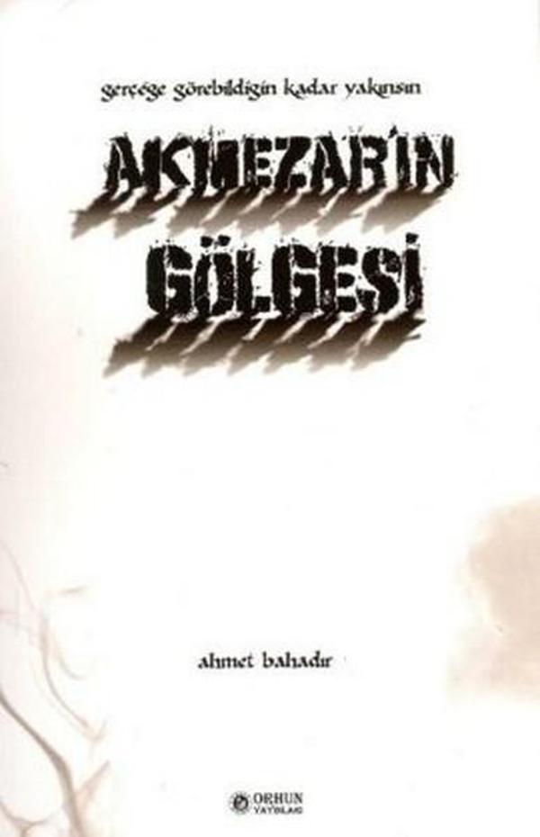 Akmezar'ın Gölgesi - Orhun Yayınları - Image 1