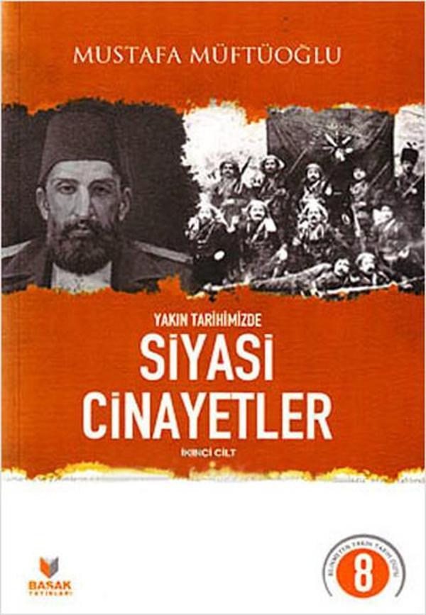 Yakın Tarihimizde Siyasi Cinayetler İkinci Cilt - Başak Yayınevi - Image 1