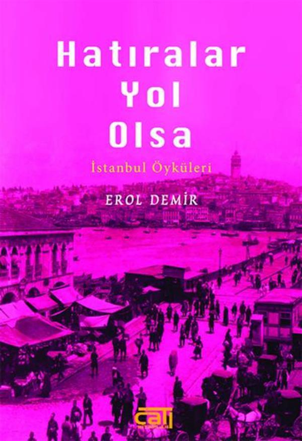 Hatıralar Yol Olsa - Çatı Kitapları - Image 1