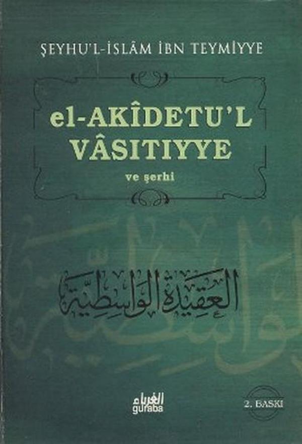 El-Akidetu'l - Vasıtıyye ve Şerhi - Guraba Yayınları - Image 1