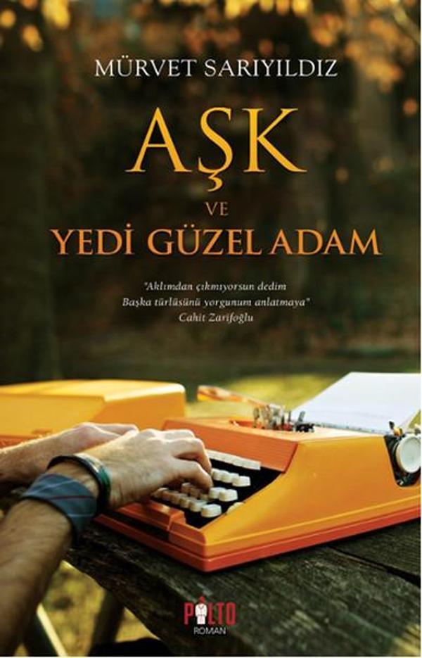 Aşk ve Yedi Güzel Adam - Palto Yayınevi - Image 1