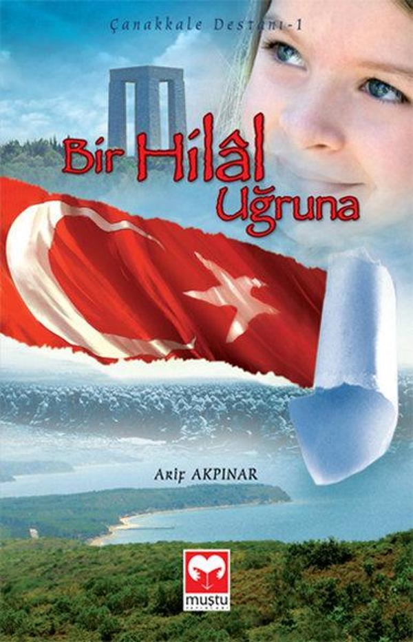 Bir Hilal Uğruna - Çanakkale Destanı 1 - Muştu Yayınları - Image 1