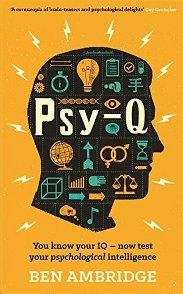 Psy-Q: You know your IQ - now test your psychological intelligence - Profile Books - Image 1