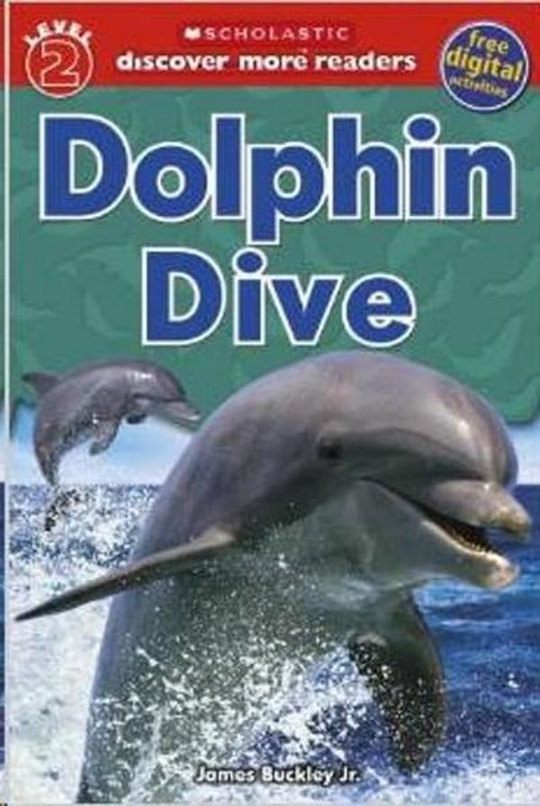 Scholastic Discover More Reader Level 2: Dolphin Dive (Scholastic Discover More Readers) - Scholastic - Image 1
