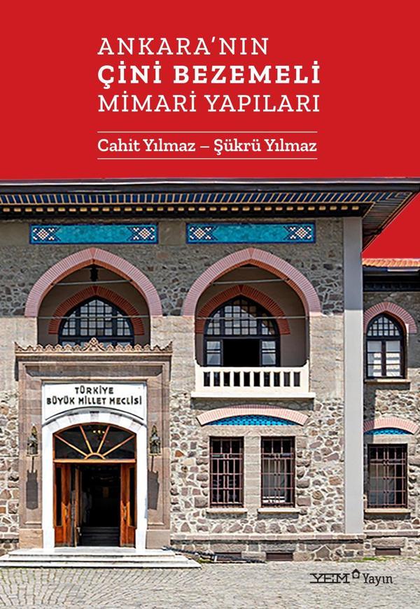 Ankara’nın Çini Bezemeli Mimari Yapıları - YEM Yayın - Image 1