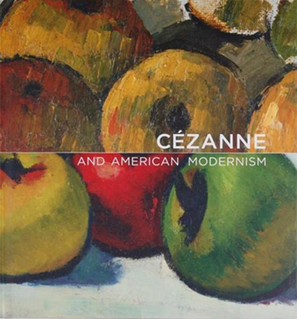 Cezanne and American Modernism - Yale University Press - Image 1