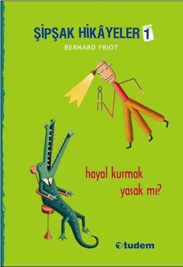 Şipşak Hikayeler 1 - Hayal Kurmak Yasak mı? - Tudem Yayınları - Image 1