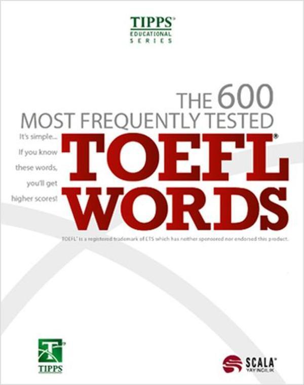 The 600 Most Frequently Tested TOEFL Words - Scala Yayıncılık - Image 1