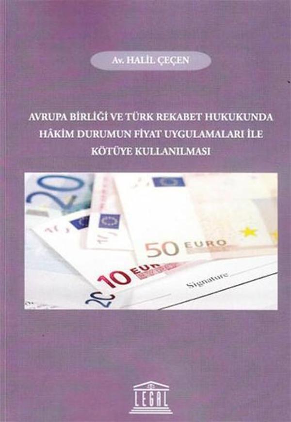 Avrupa Birliği ve Türk Rekabet Hukukunda Hakim Durumun Fiyat Uygulamaları ile Kötüye Kullanılması - Legal - Image 1