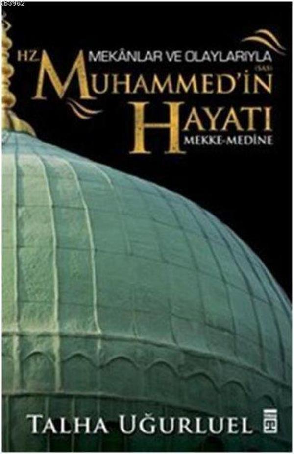 Mekanlar ve Olaylarıyla Hz. Muhammed'in Hayatı - Timaş Yayınları - Image 1