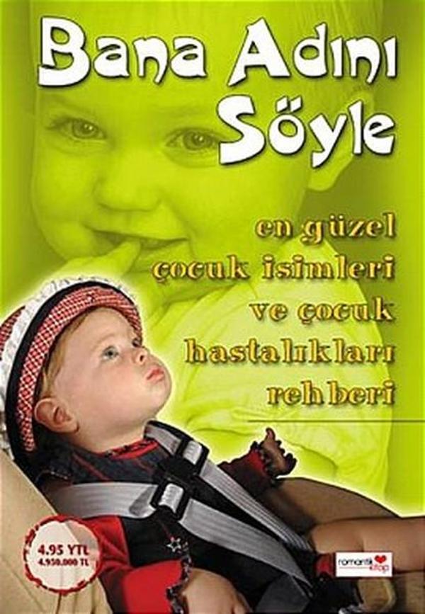 Bana Adını SöyleEn Güzel Çocuk İsimleri ve Çocuk Hastalıkları Rehberi - Romantik Kitap - Image 1