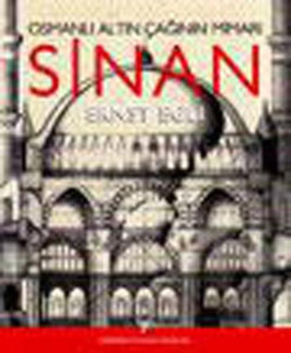 Osmanlı Altın Çağının Mimarı Sinan - Arkeoloji ve Sanat Yayınları - Image 1