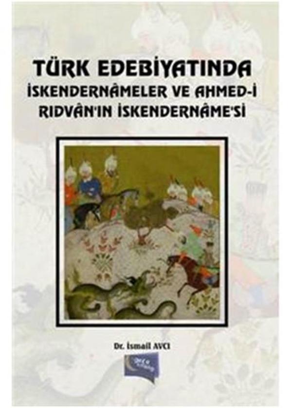 Türk Edebiyatında İskendernameler ve Ahmed-i Rıdvan'ın İskendername'si - Gece Kitaplığı - Image 1