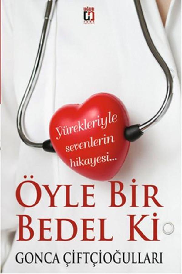 Öyle Bir Bedel Ki - Uğur Tuna Yayınları - Image 1